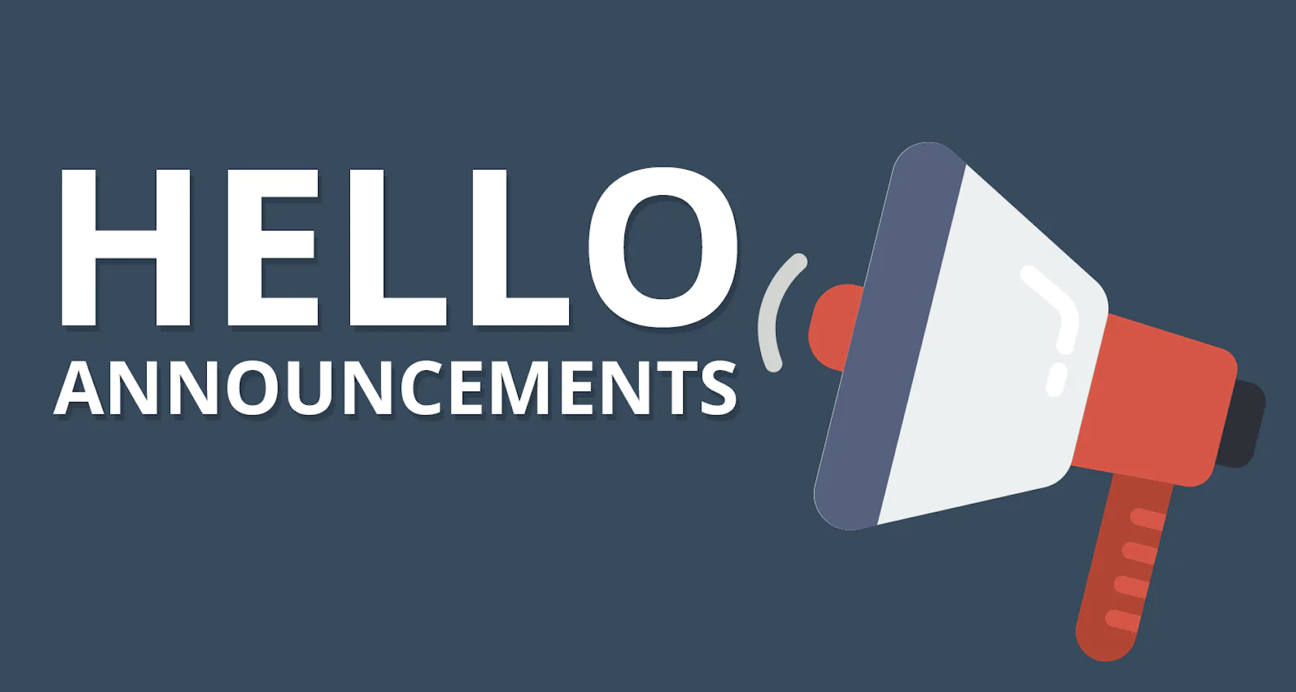 Hello Announcements